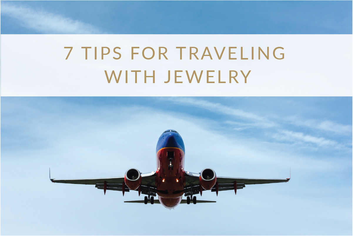 7 Wise Tips for Traveling With Your Jewelry